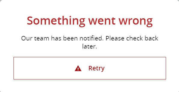 “Something went wrong” error screen with informational message and option to retry